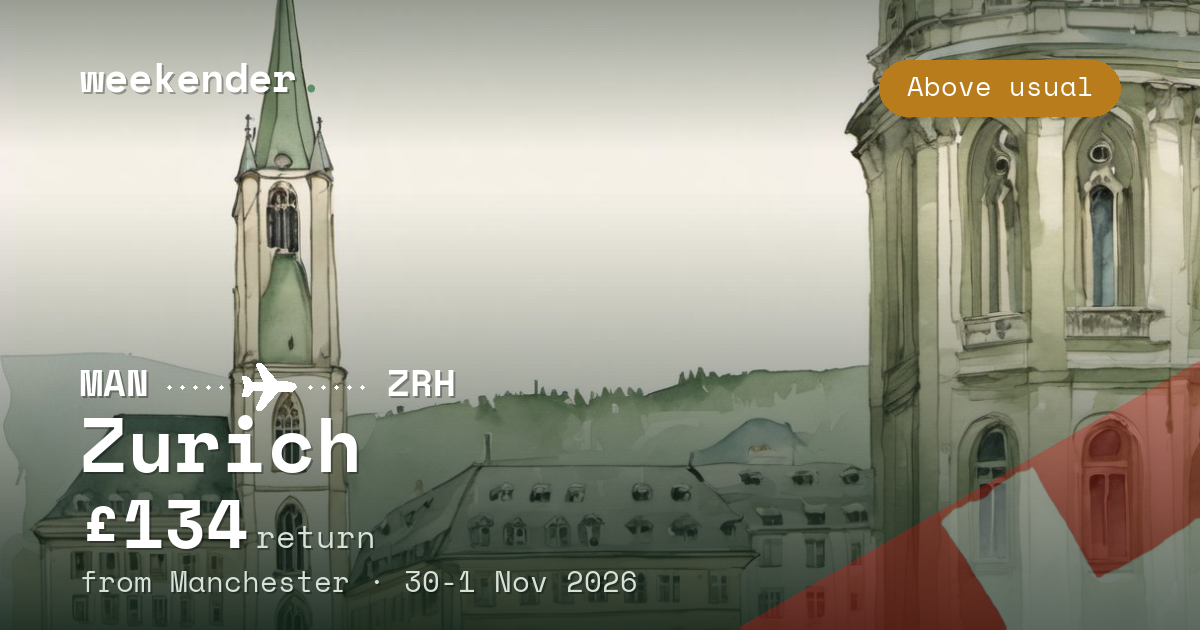 Zurich weekend break from Manchester - £134 return