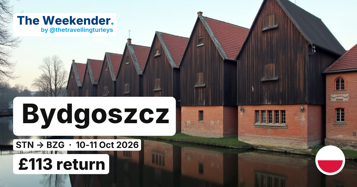 Bydgoszcz weekend break from London Stansted - £113 return