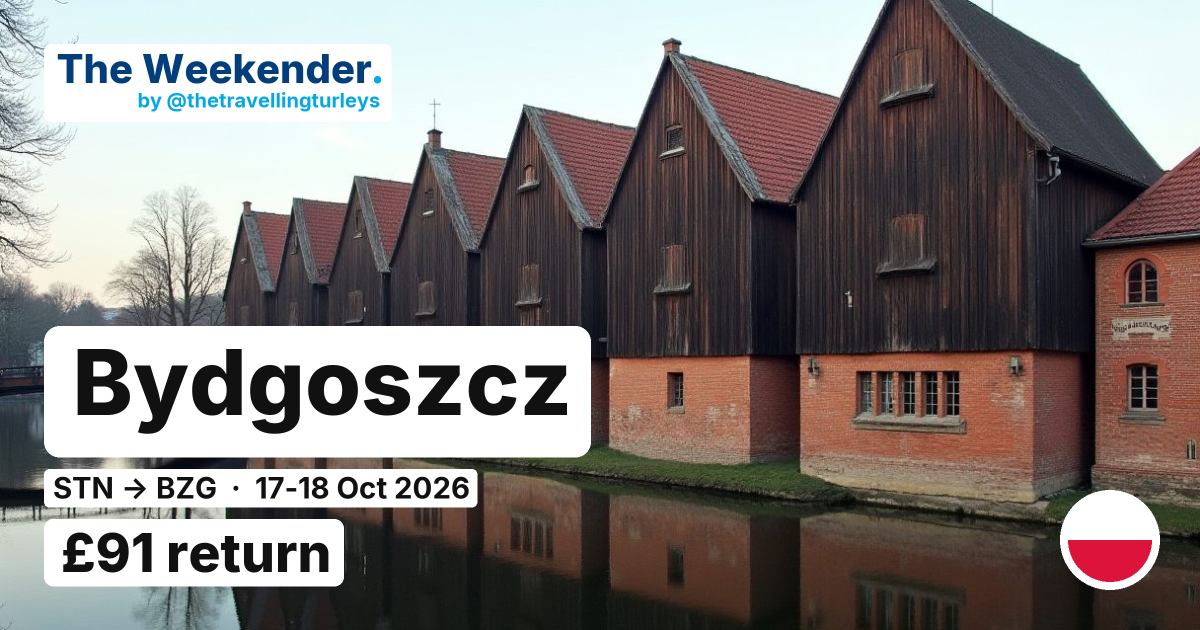 Bydgoszcz weekend break from London Stansted - £91 return