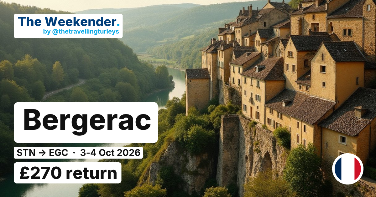 Bergerac weekend break from London Stansted - £270 return