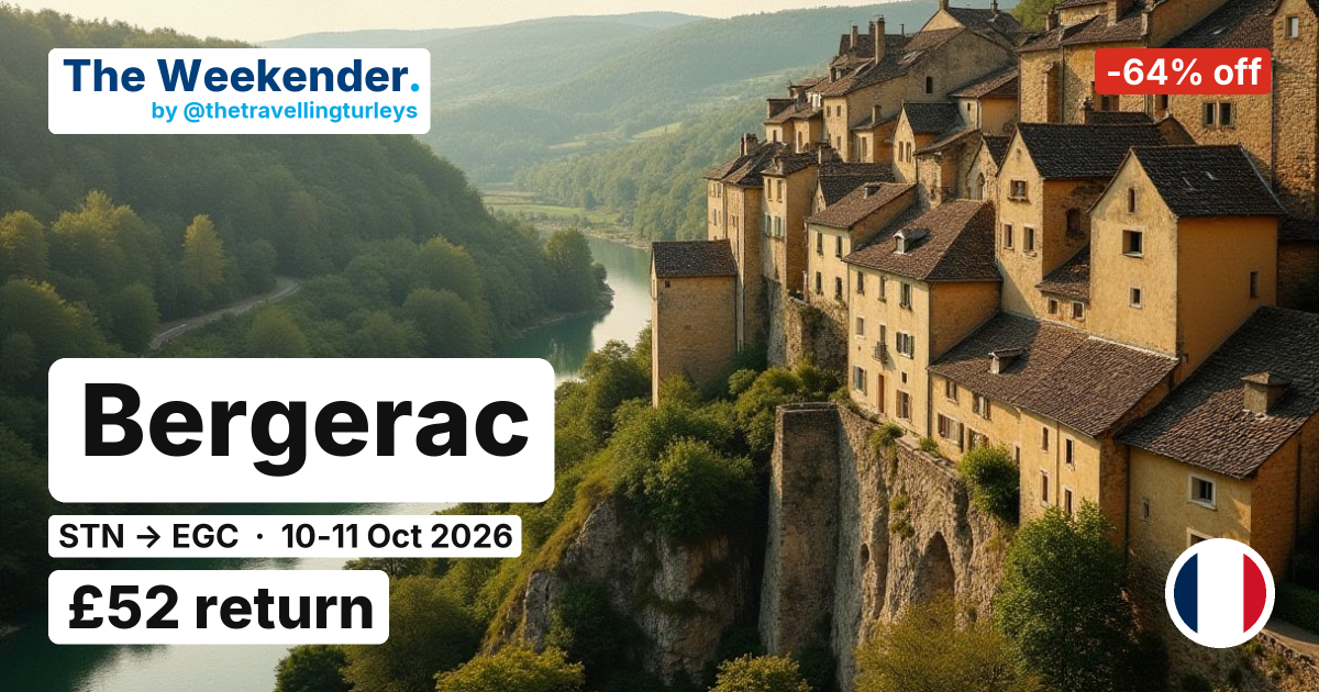 Bergerac weekend break from London Stansted - £52 return