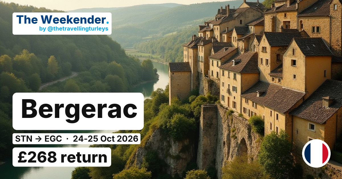 Bergerac weekend break from London Stansted - £268 return