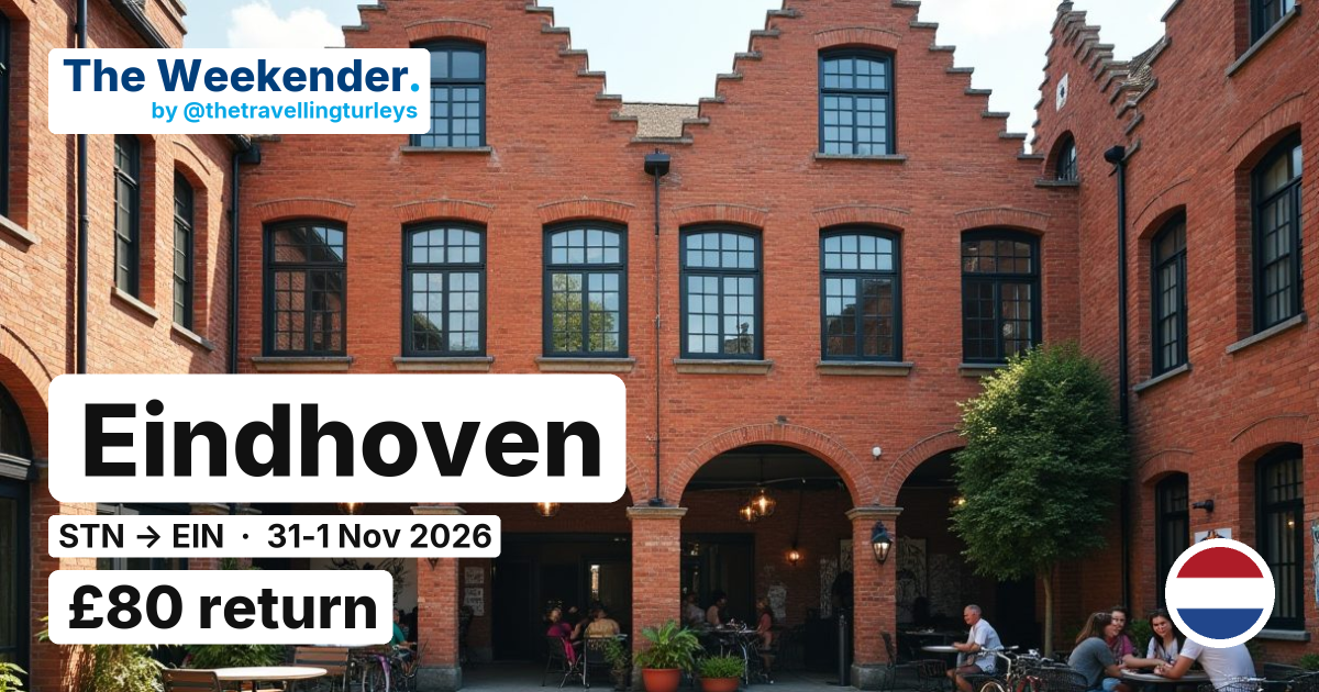 Eindhoven weekend break from London Stansted - £80 return