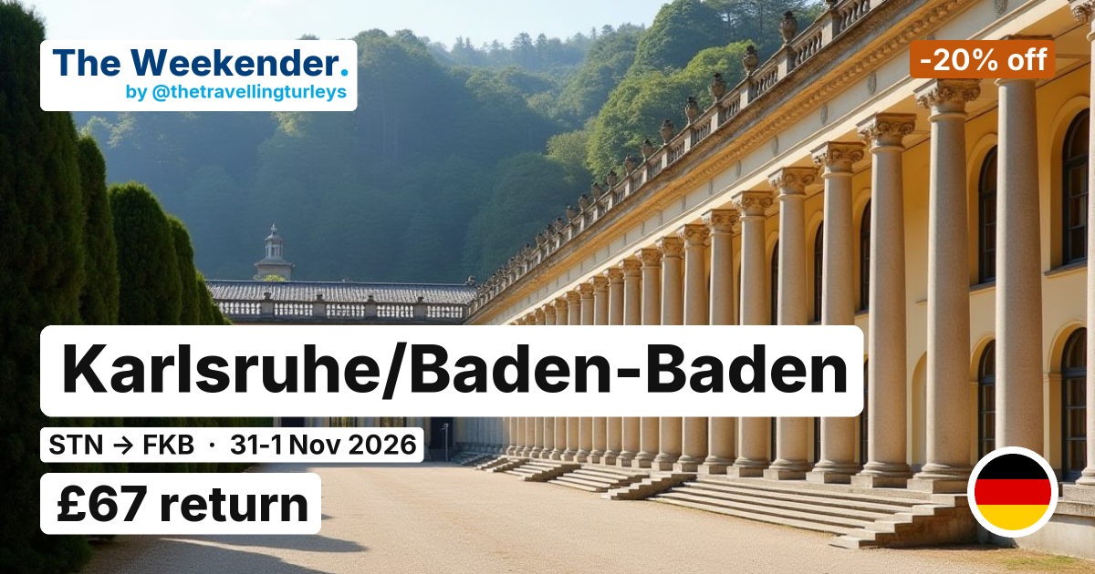 Karlsruhe/Baden-Baden weekend break from London Stansted - £67 return
