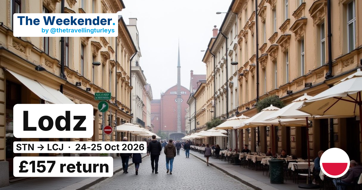 Lodz weekend break from London Stansted - £157 return