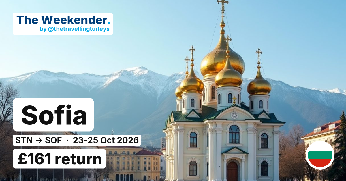 Sofia weekend break from London Stansted - £161 return
