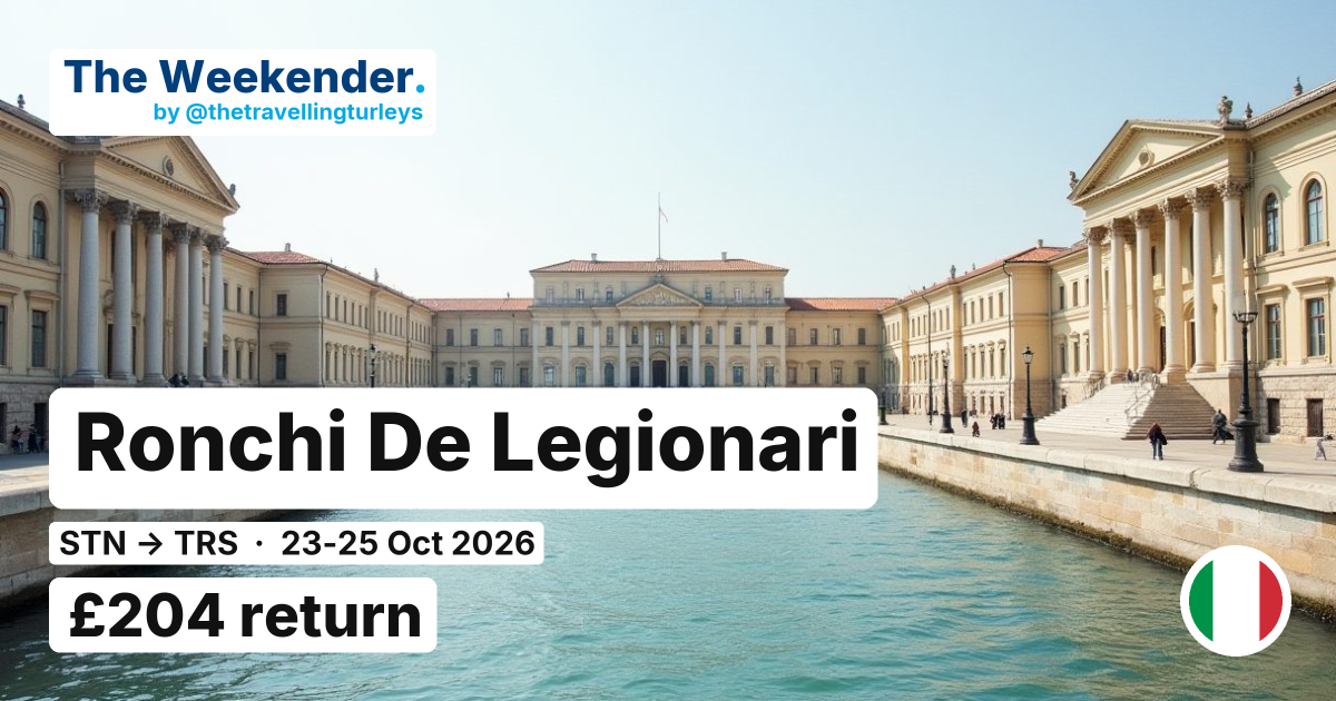 Ronchi De Legionari weekend break from London Stansted - £204 return