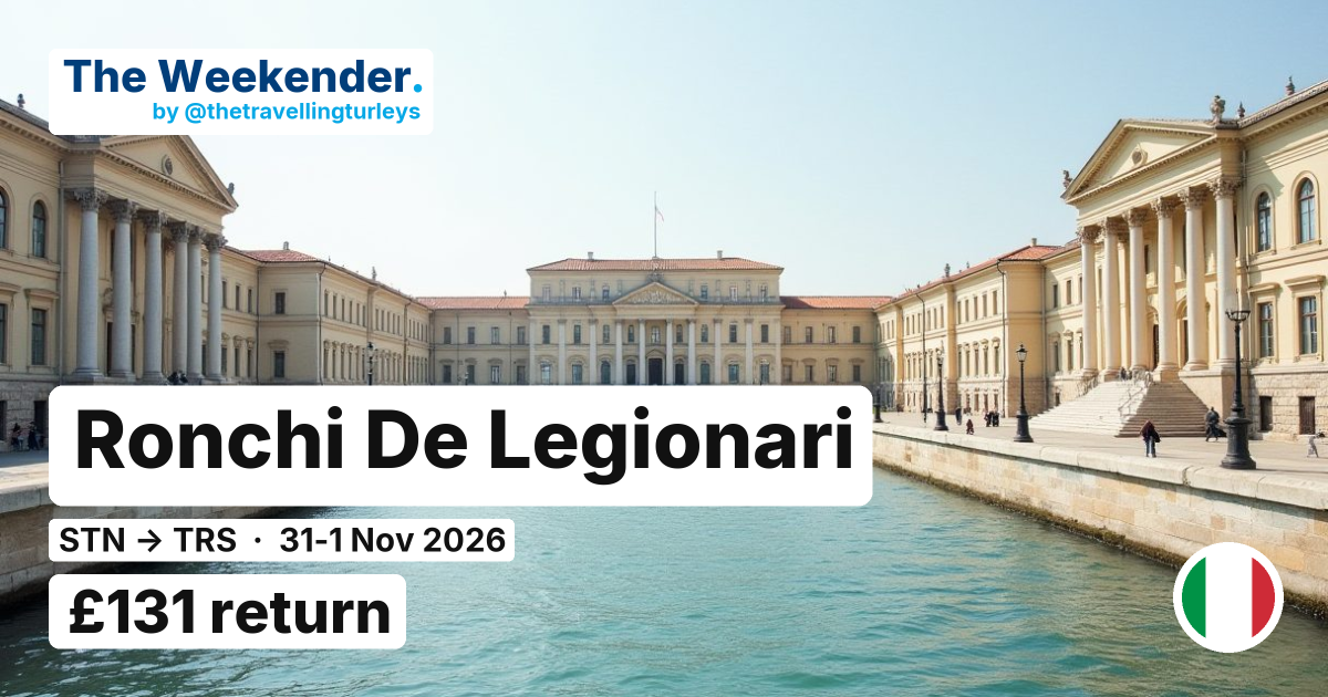 Ronchi De Legionari weekend break from London Stansted - £131 return