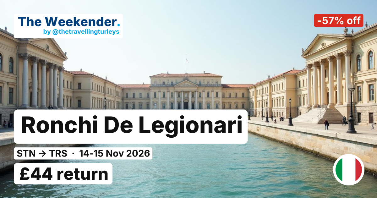 Ronchi De Legionari weekend break from London Stansted - £44 return
